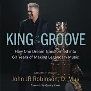 King of the Groove, John JR Robinson