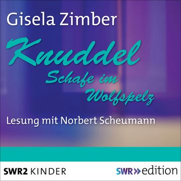 Knuddel - Schafe im Wolfspelz audiobook, Gisela Zimber