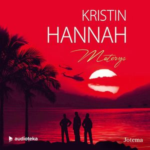 MOTERYS, Kristin Hannah