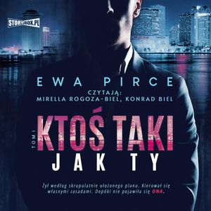 Ktoś taki jak Ty. Tom 1, Ewa Pirce