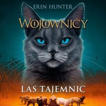 Las tajemnic. Wojownicy. Tom III, Erin Hunter