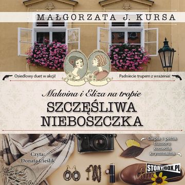 Malwina i Eliza na tropie. Tom 1. Szczęśliwa nieboszczka audiobook, Małgorzata J. Kursa