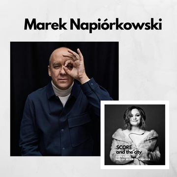 Marek Napiórkowski o muzyce filmowej - SCORE AND THE CITY #22 audiobook, Magda Miśka-Jackowska