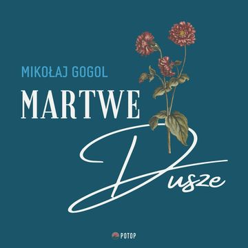 Martwe dusze audiobook, Mikołaj Gogol