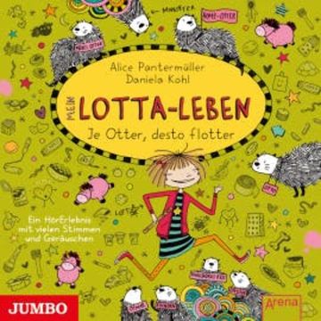 Mein Lotta-Leben. Je Otter desto flotter audiobook, Alice Pantermüller