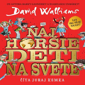 Najhoršie deti na svete audiobook, David Walliams