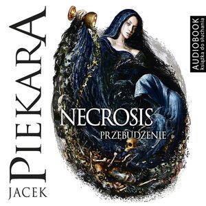 Necrosis. Przebudzenie, Jacek Piekara