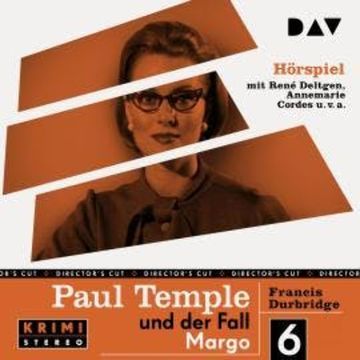 Paul Temple und der Fall Margo (Original-Radio-Fassung) (Ungekürzt) audiobook, Francis Durbridge