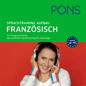 PONS mobil Sprachtraining Aufbau: Französisch, Jocelyne Restle-Guillemaut