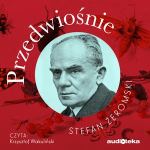 Przedwiośnie, Stefan Żeromski