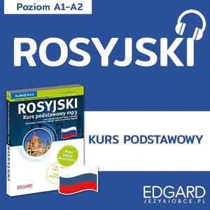 Rosyjski Kurs Podstawowy. Audio kurs, Małgorzata Berg, Paulina Jaszczuk, Volha Masliukova