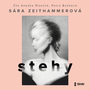 Stehy, Sára Zeithammerová