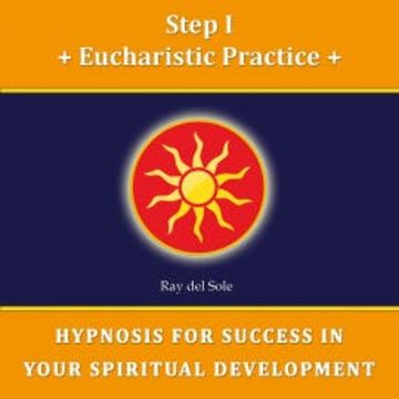 Step I Eucharistic Practice audiobook, Falco Wisskirchen