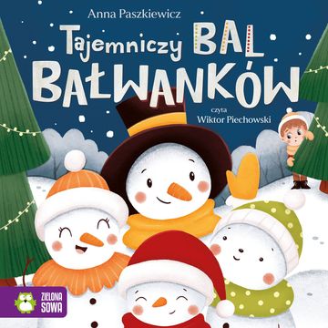 Tajemniczy bal bałwanków audiobook, Anna Paszkiewicz