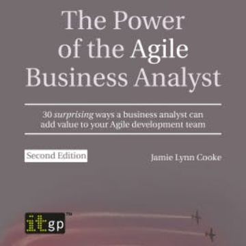 The Power of the Agile Business Analyst, second edition audiobook, Jamie Lynn Cooke
