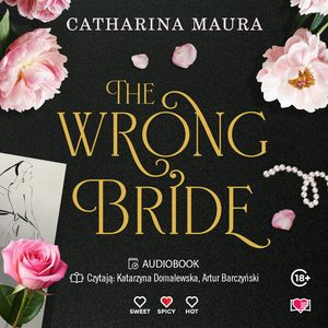 The Wrong Bride. The Windsors. Tom 1, Catharina Maura