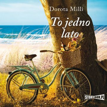 To jedno lato, Dorota Milli