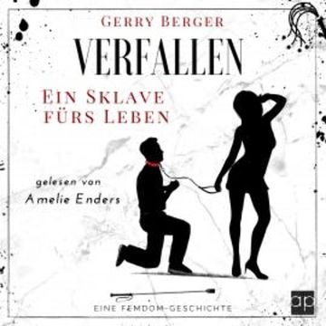 Verfallen - Ein Sklave fürs Leben audiobook, Gerry Berger