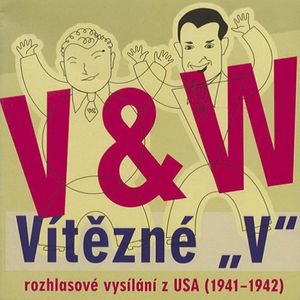Vítězné „V“, Jan Werich, Jiří Voskovec