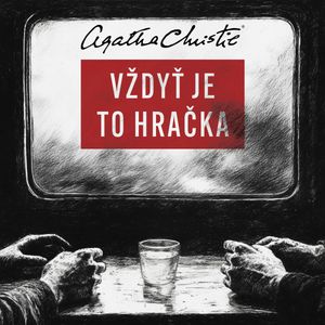 Vždyť je to hračka, Agatha Christie