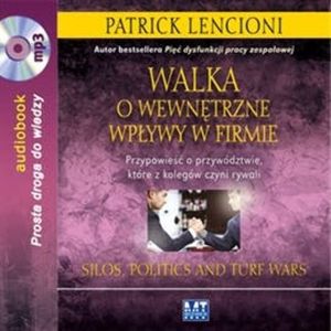 Walka o wewnętrzne wpływy w firmie, Patrick Lencioni