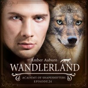 Wandlerland, Episode 24 - Fantasy-Serie, Amber Auburn