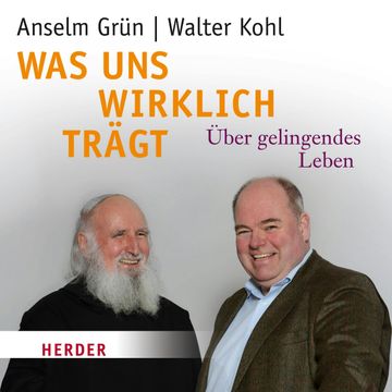 Was uns wirklich trägt audiobook, Walter Kohl