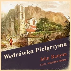 Wędrówka Pielgrzyma, John Bunyan