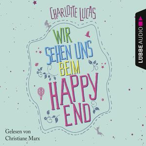 Wir sehen uns beim Happy End, Charlotte Lucas
