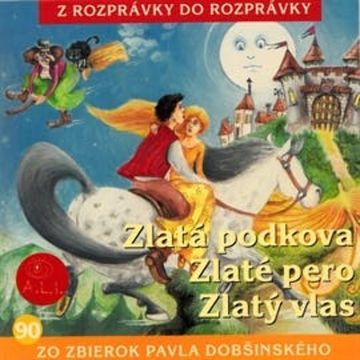 Zlatá podkova, zlaté pero, zlatý vlas audiobook, Máša Orogváni