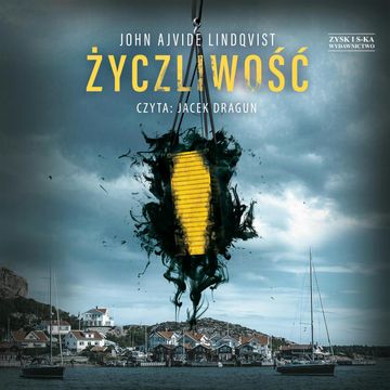 Życzliwość audiobook, John Ajvide Lindqvist