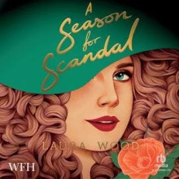 A Season for Scandal audiobook, Laura Wood