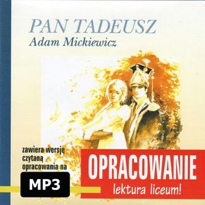 Adam Mickiewicz Pan Tadeusz-opracowanie, Andrzej I. Kordela, Marcin Bodych