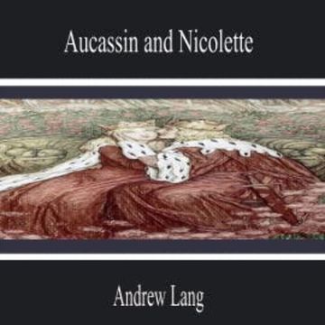 Aucassin and Nicolette audiobook, Andrew Lang