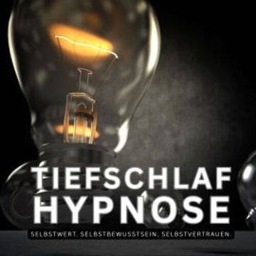 Bewährte Tiefschlaf Hypnose: Selbstwert. Selbstbewusstsein. Selbstvertrauen. audiobook, Quantic Soul - Welt der Meditation
