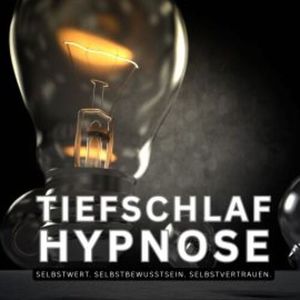 Bewährte Tiefschlaf Hypnose: Selbstwert. Selbstbewusstsein. Selbstvertrauen., Quantic Soul - Welt der Meditation