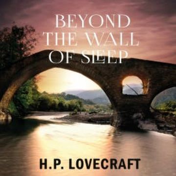 Beyond the Wall of Sleep audiobook, H. P. Lovecraft