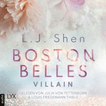 Boston Belles - Villain - Boston-Belles-Reihe, Teil 2 (Ungekürzt) audiobook, L. J. Shen