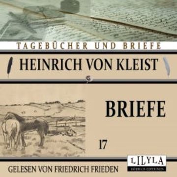Briefe 17 audiobook, Heinrich von Kleist