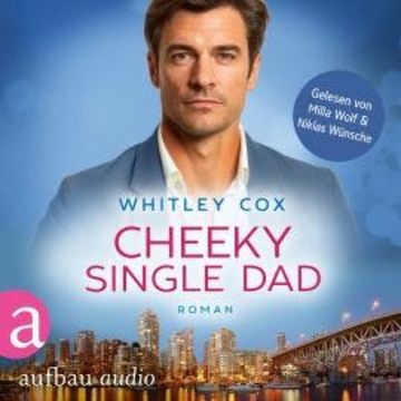Cheeky Single Dad - Love Troubles, Band 3 (Ungekürzt) audiobook, Whitley Cox