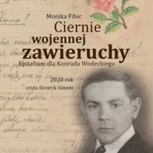 Ciernie wojennej zawieruchy, Monika Fibic