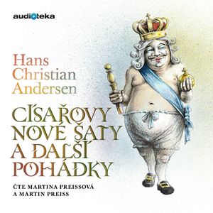 Císařovy nové šaty a další pohádky, Hans Christian Andersen