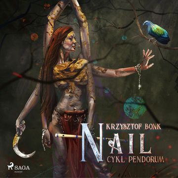 Cykl Pendorum. Część X. Nail audiobook, Krzysztof Bonk