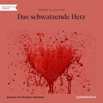 Das schwatzende Herz (Ungekürzt) audiobook, Edgar Allan Poe