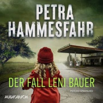 Der Fall Leni Bauer audiobook, Petra Hammesfahr