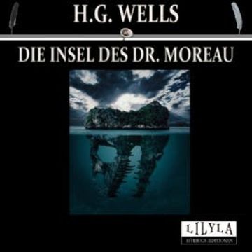 Die Insel des Dr. Moreau audiobook, H. G. Wells