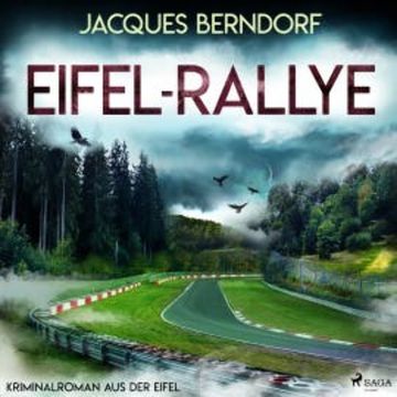 Eifel-Rallye (Kriminalroman aus der Eifel) audiobook, Jacques Berndorf