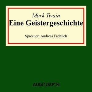 Eine Geistergeschichte, Mark Twain