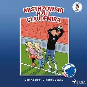 FCK Mini - Mistrzowski rzut Claudemira, Daniel Zimakoff