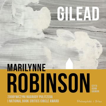 Gilead audiobook, Marilynne Robinson
